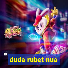 duda rubet nua